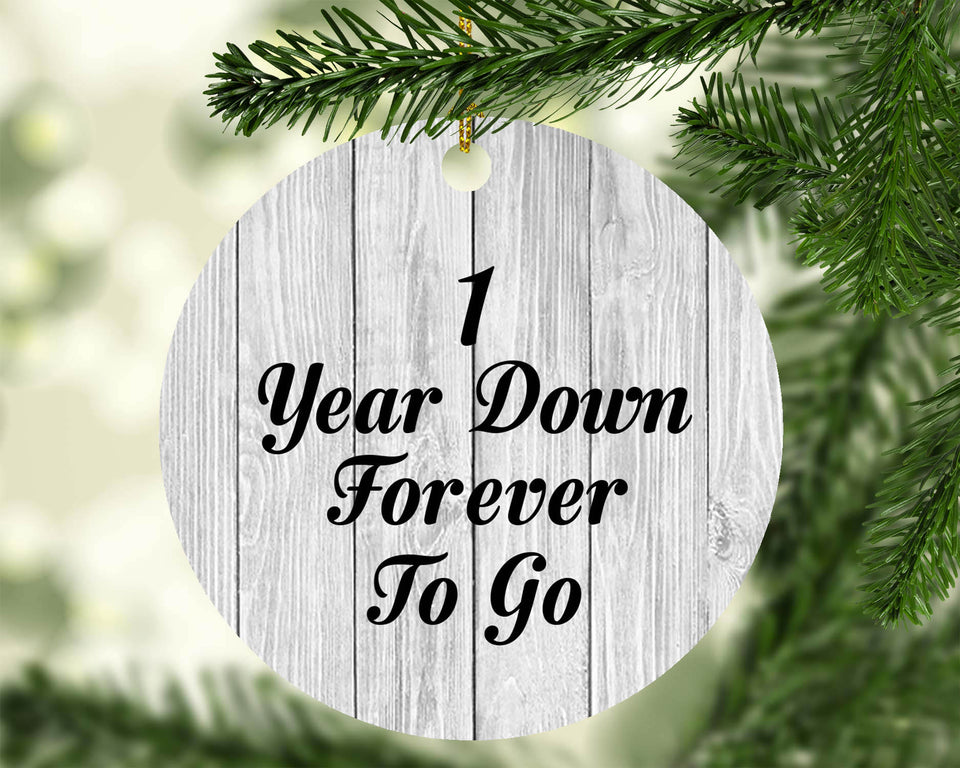 1st Anniversary 1 Year Down Forever To Go - Circle Ornament F
