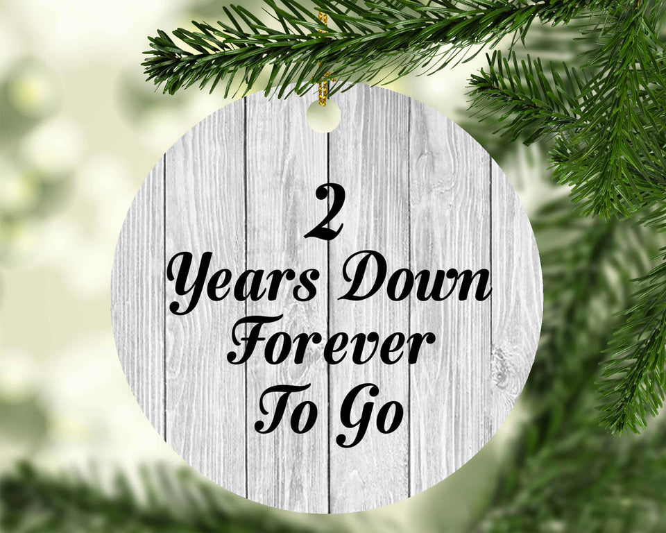 2nd Anniversary 2 Years Down Forever To Go - Circle Ornament F