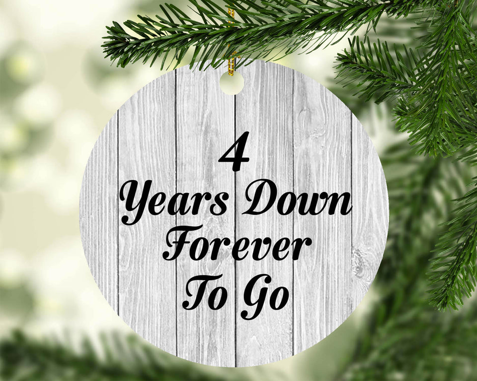 4th Anniversary 4 Years Down Forever To Go - Circle Ornament F