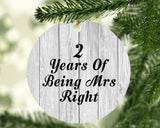 2nd Anniversary 2 Years Of Being Mrs Right - Circle Ornament F