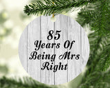 85th Anniversary 85 Years Of Being Mrs Right - Circle Ornament F
