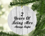 2nd Anniversary 2 Years Of Being Mrs Always Right - Circle Ornament F