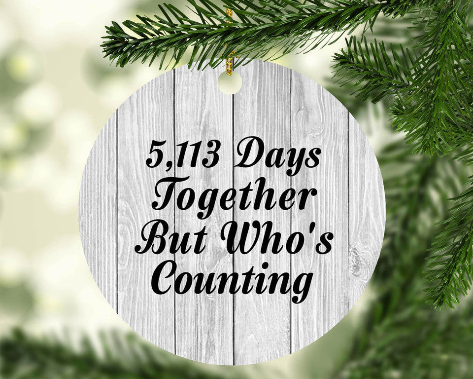 14th Anniversary 5,113 Days Together Who's Counting - Circle Ornament F