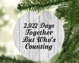 8th Anniversary 2,922 Days Together Who's Counting - Circle Ornament F