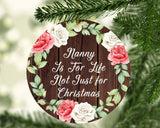 Nanny Is For Life, Not Just For Christmas - Circle Ornament A