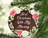 First Christmas With My Mommy - Circle Ornament A