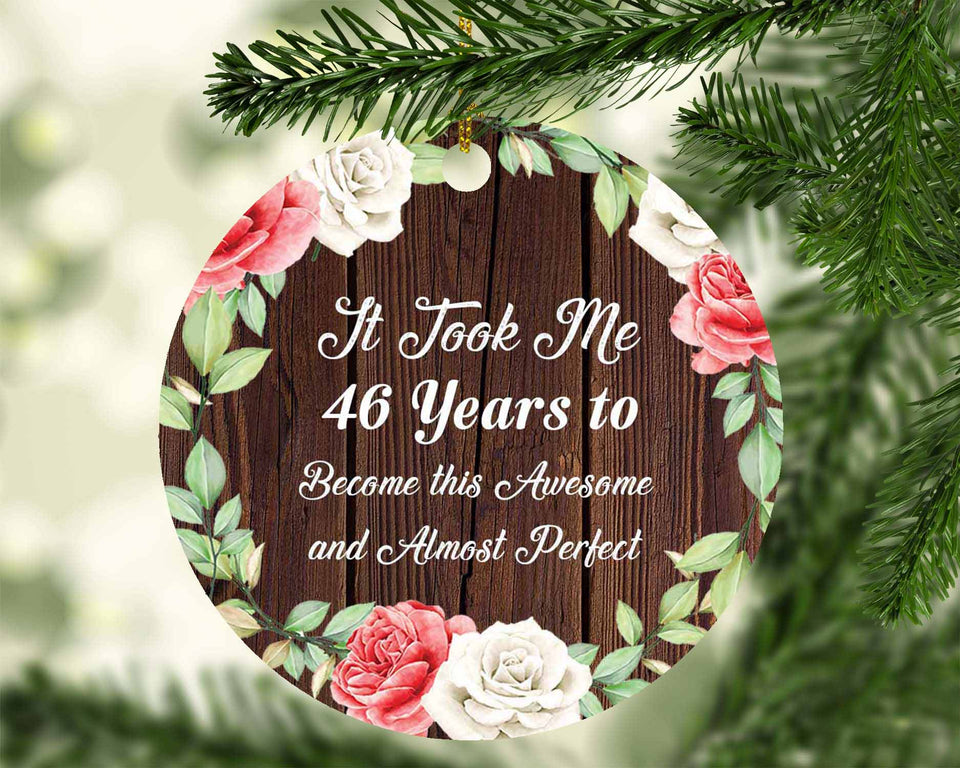 46th Birthday Took 46 Years To Become Awesome & Perfect - Circle Ornament A