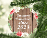 Furniture Upholsterer Since 2023 - Circle Ornament B