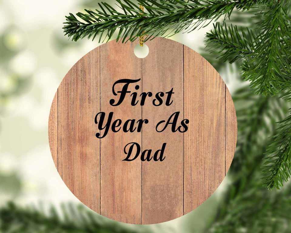 First Year As Dad - Circle Ornament C