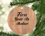 First Year As Mother - Circle Ornament C