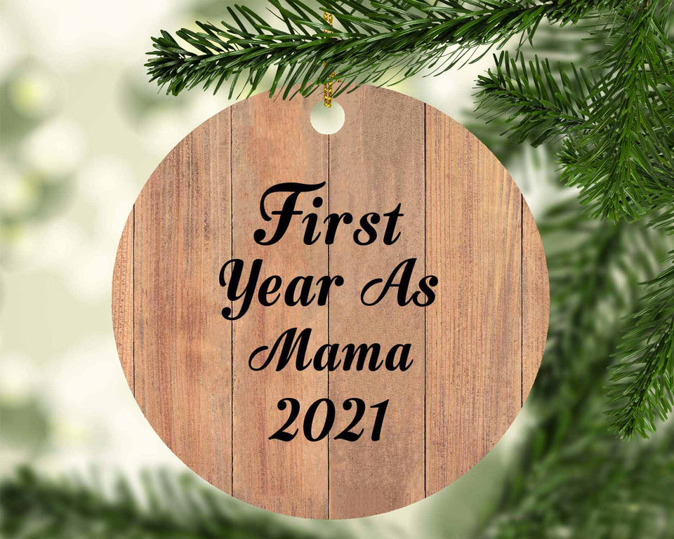 First Year As Mama 2021 - Circle Ornament C