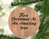 First Christmas As An Amazing Gran - Circle Ornament C