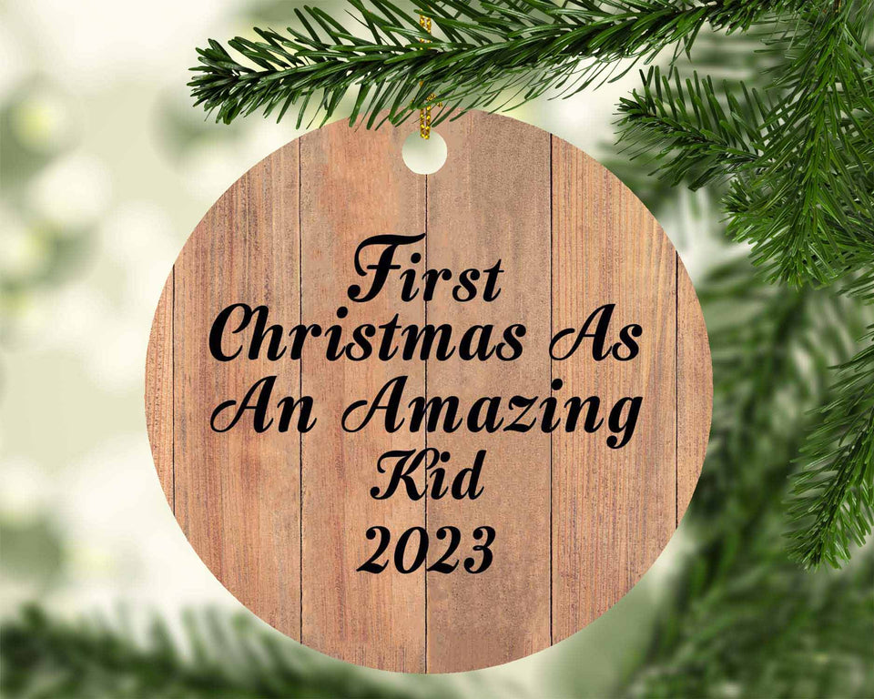 First Christmas As An Amazing Kid 2023 - Circle Ornament C