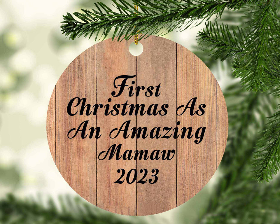 First Christmas As An Amazing Mamaw 2023 - Circle Ornament C