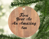 First Year As An Amazing Son - Circle Ornament C
