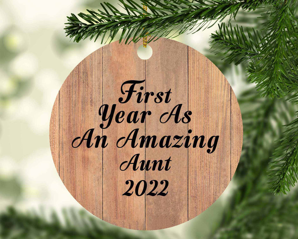 First Year As An Amazing Aunt 2022 - Circle Ornament C