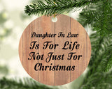 Daughter In Law Is For Life Not Just For Christmas - Circle Ornament C