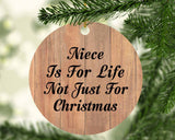 Niece Is For Life Not Just For Christmas - Circle Ornament C
