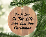 Son In Law Is For Life Not Just For Christmas - Circle Ornament C