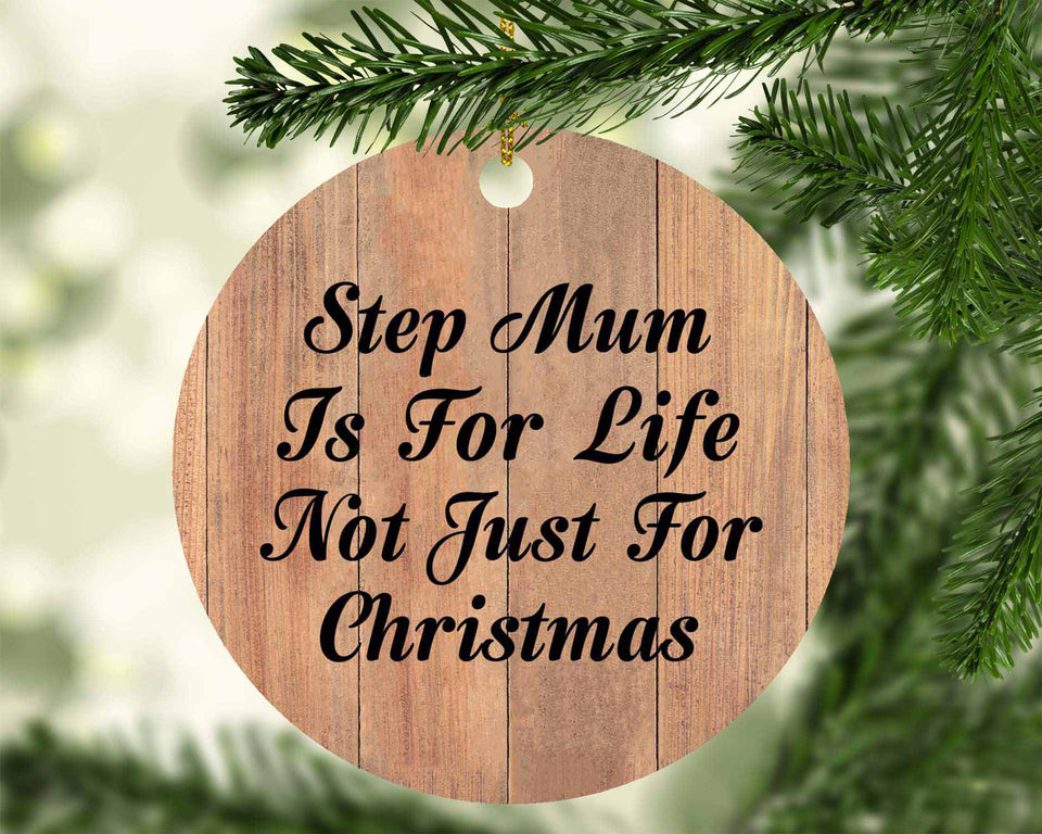 Step Mum Is For Life Not Just For Christmas - Circle Ornament C