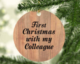 First Christmas With My Colleague - Circle Ornament C