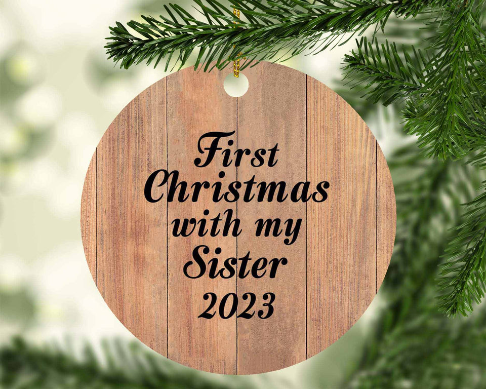 First Christmas With My Sister 2023 - Circle Ornament C