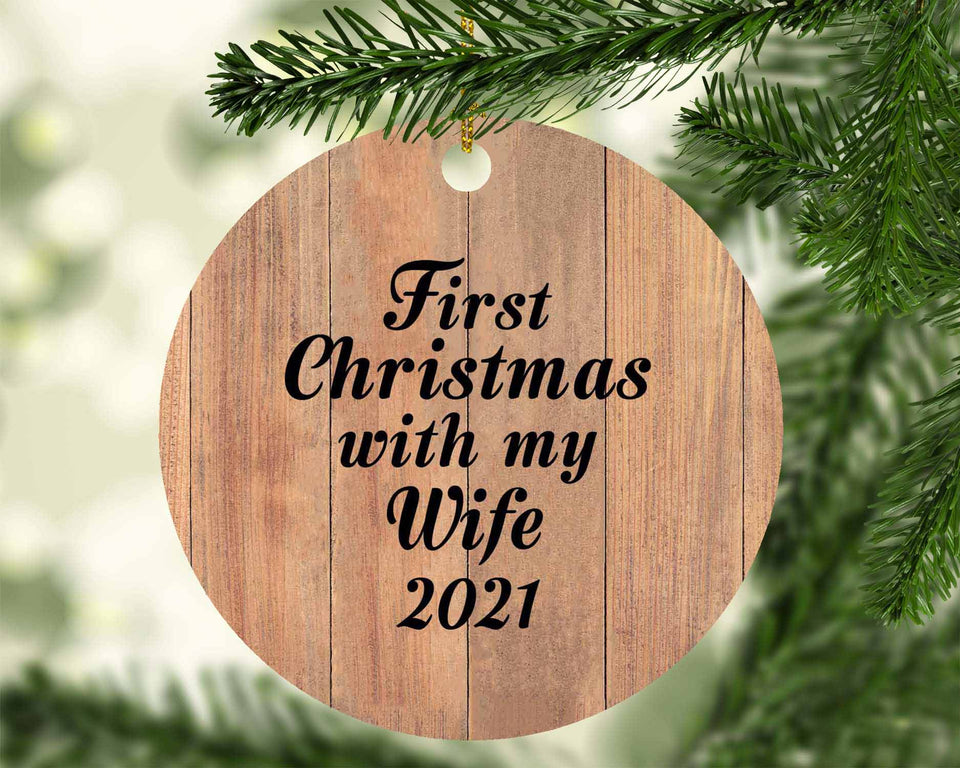 First Christmas With My Wife 2021 - Circle Ornament C