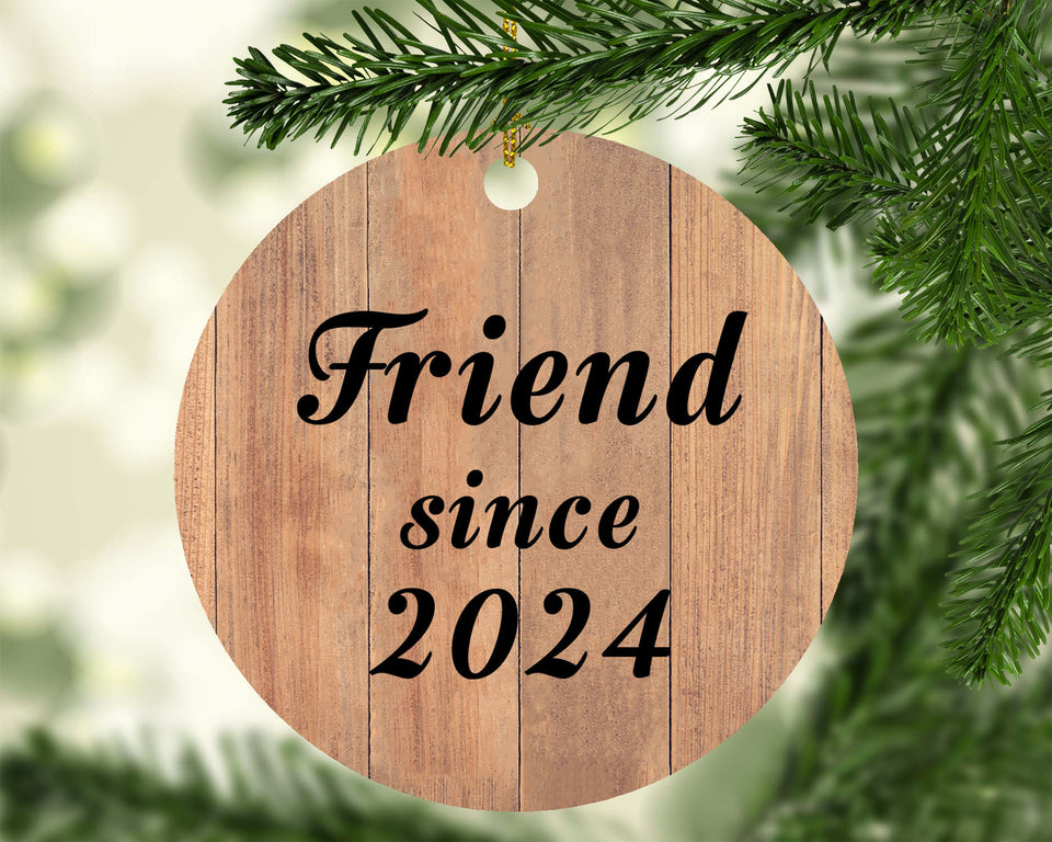 Friend Since 2024 - Circle Ornament C