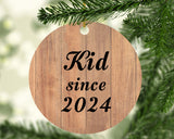 Kid Since 2024 - Circle Ornament C