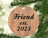 Friend Established EST. 2023 - Circle Ornament C