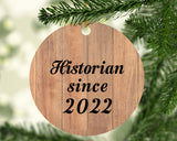Historian Since 2022 - Circle Ornament C