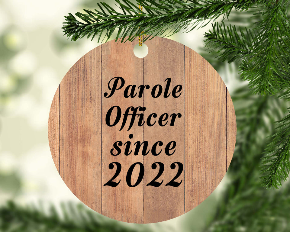 Parole Officer Since 2022 - Circle Ornament C