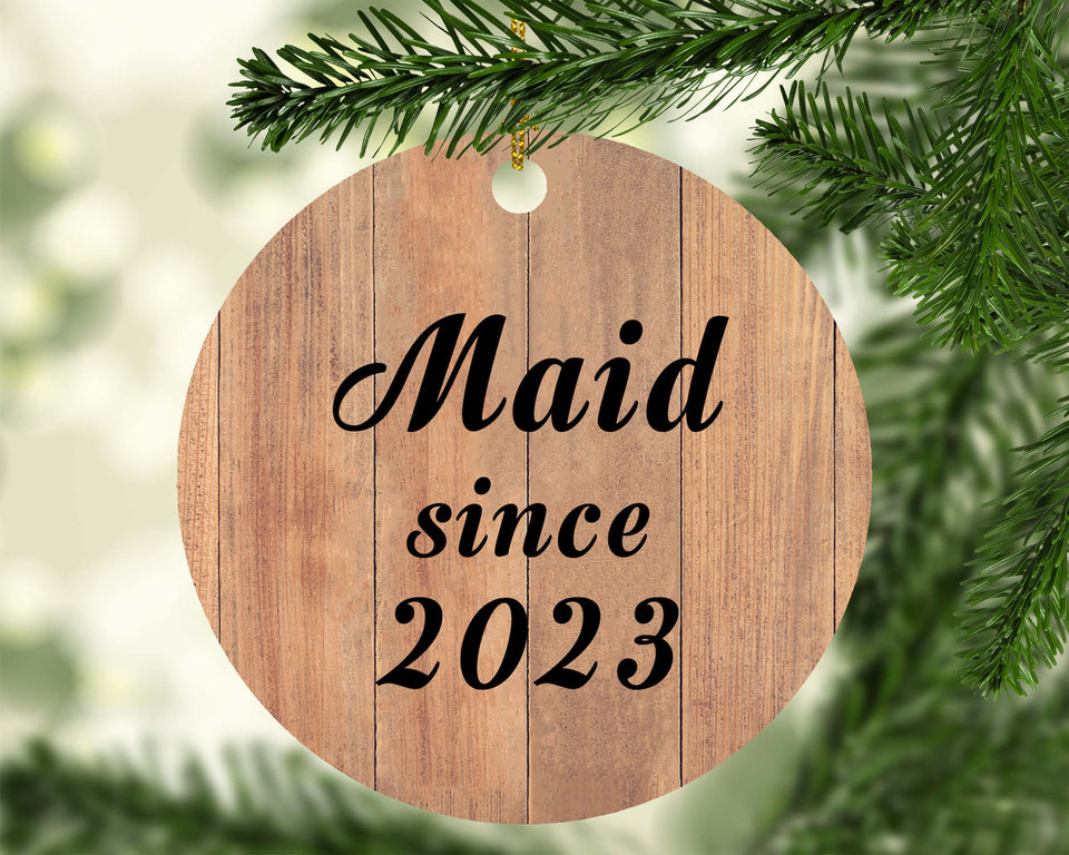 Maid Since 2023 - Circle Ornament C