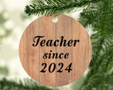 Teacher Since 2024 - Circle Ornament C