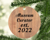 Museum Curator Established Est. 2022 - Circle Ornament C