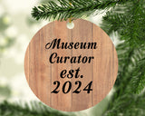 Museum Curator Established Est. 2024 - Circle Ornament C