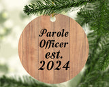 Parole Officer Established Est. 2024 - Circle Ornament C