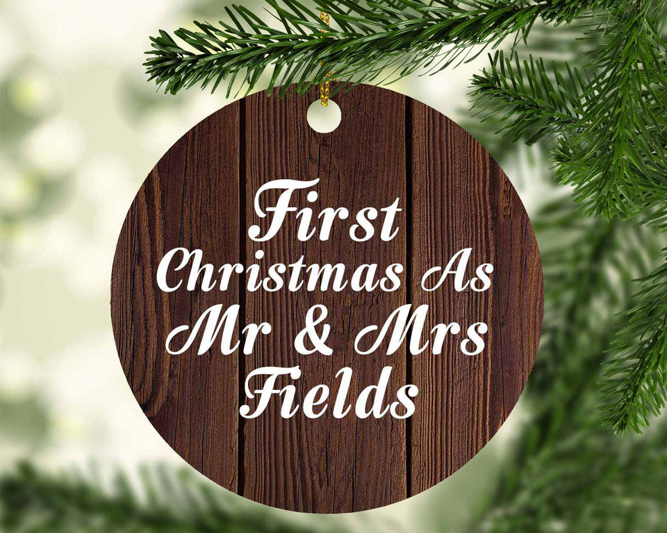 First Christmas As Mr & Mrs Fields - Circle Ornament D