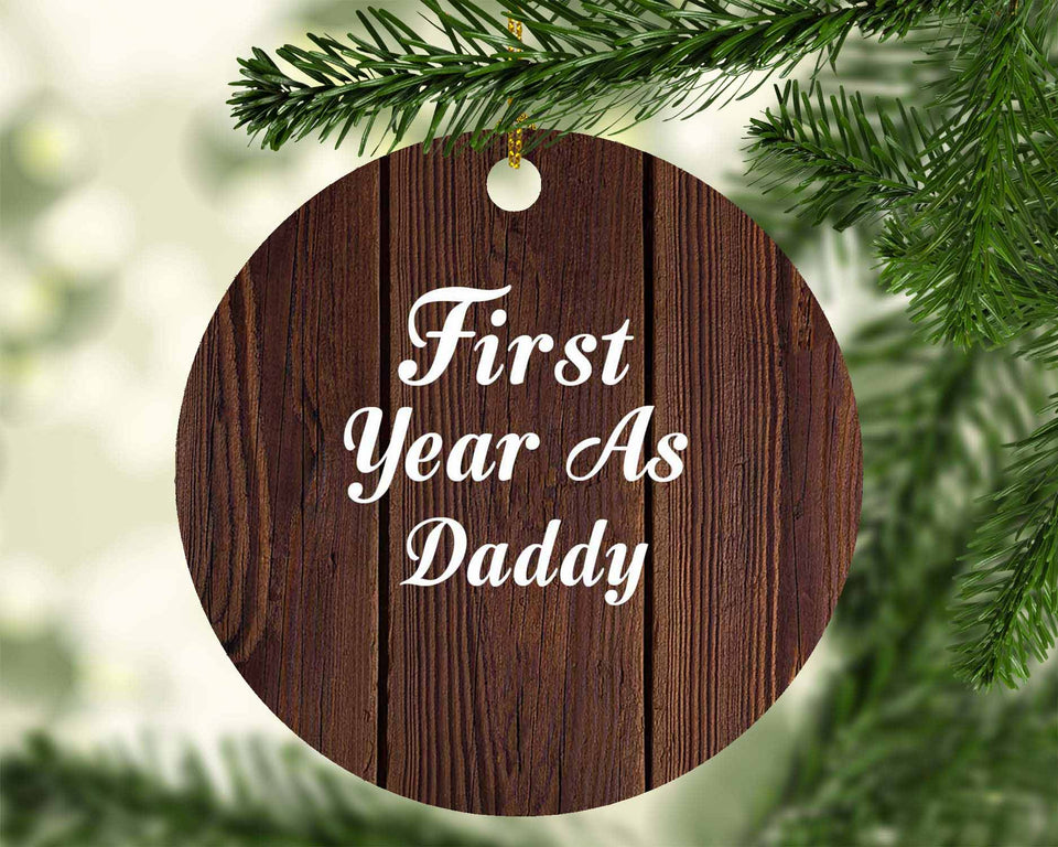 First Year As Daddy - Circle Ornament D