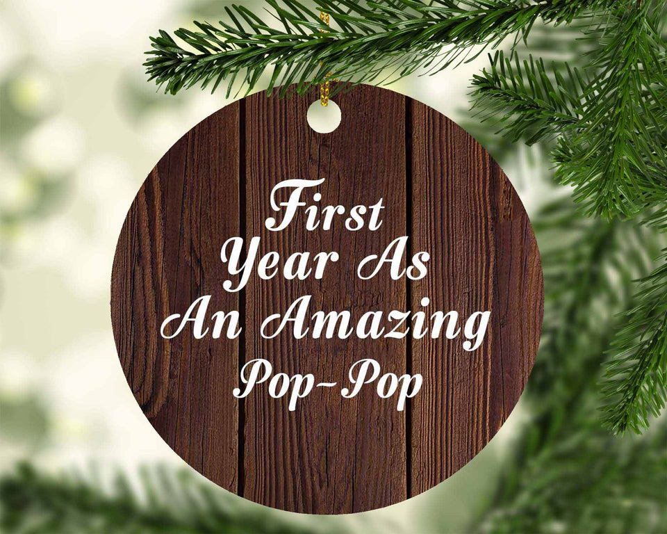 First Year As An Amazing Pop Pop - Circle Ornament D