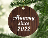 Mummy Since 2022 - Circle Ornament D