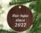 Hair Stylist Since 2022 - Circle Ornament D