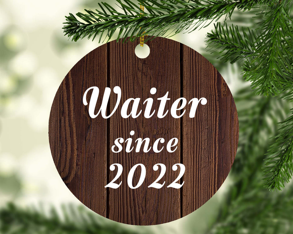 Waiter Since 2022 - Circle Ornament D