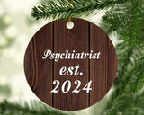 Psychiatrist Established Est. 2024 - Circle Ornament D