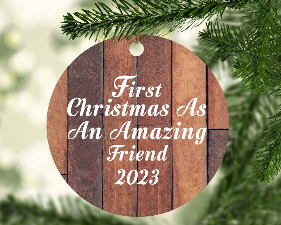 First Christmas As An Amazing Friend 2023 - Circle Ornament E