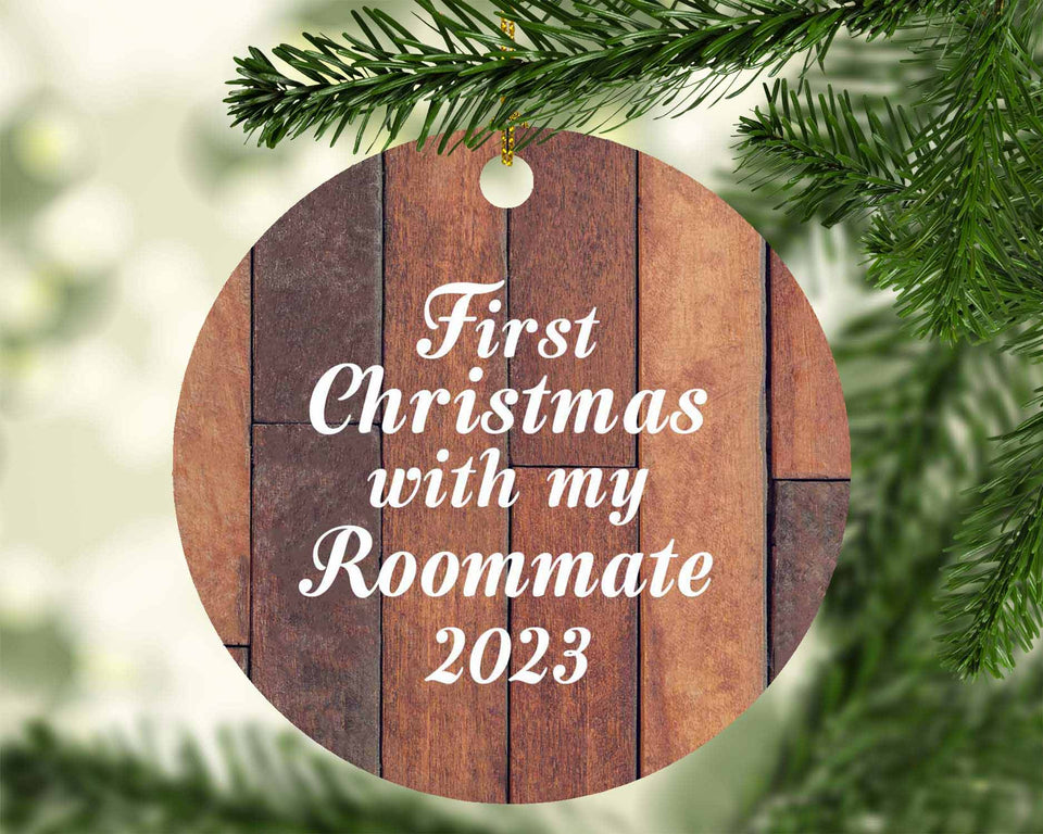 First Christmas With My Roommate 2023 - Circle Ornament E