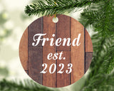 Friend Established Est. 2023 - Circle Ornament E
