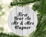 First Year As Mr & Mrs Wagner - Circle Ornament F