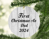 First Christmas As Dad 2024 - Circle Ornament F