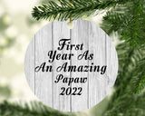 First Year As An Amazing Papaw 2022 - Circle Ornament F